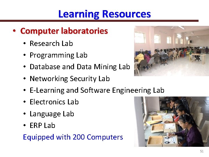 Learning Resources • Computer laboratories • Research Lab • Programming Lab • Database and