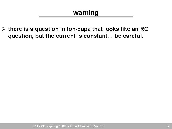 warning there is a question in lon-capa that looks like an RC question, but