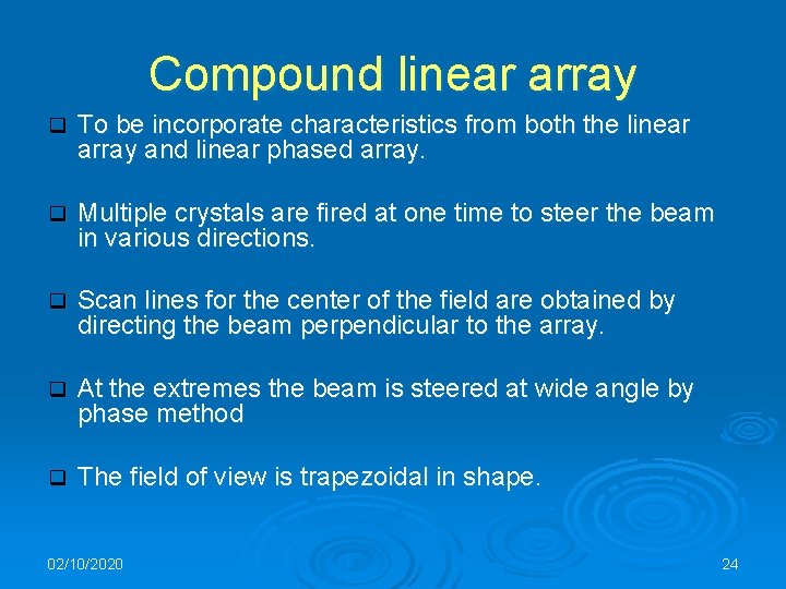 Compound linear array q To be incorporate characteristics from both the linear array and