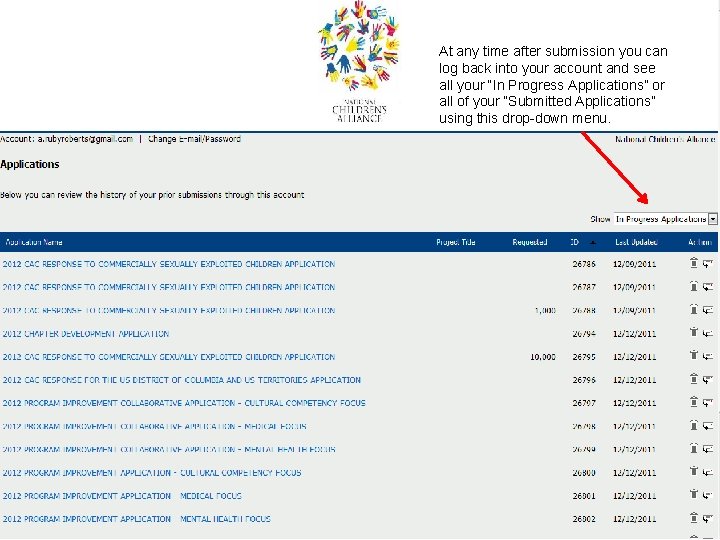 At any time after submission you can log back into your account and see At any time after submission you can log back into your account and see