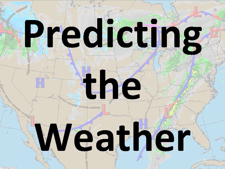 Predicting the Weather 