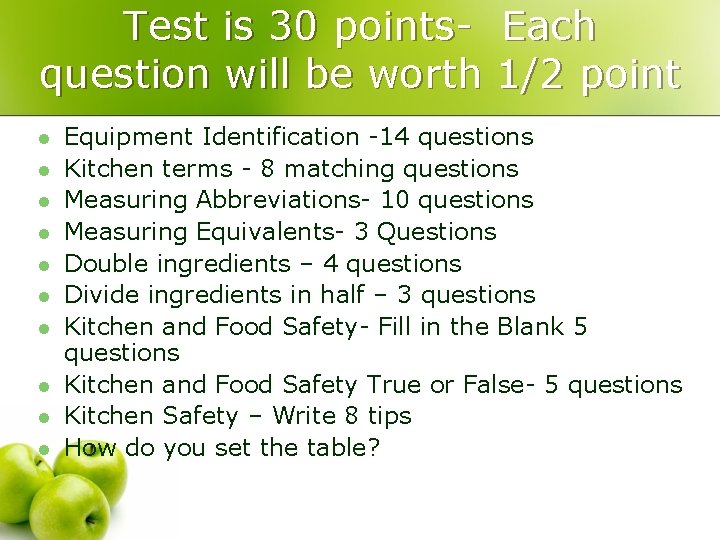 Test is 30 pointsquestion will be worth l l l l l Each 1/2