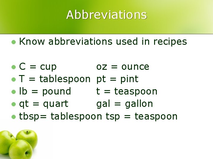 Abbreviations l Know abbreviations used in recipes C = cup oz = ounce l