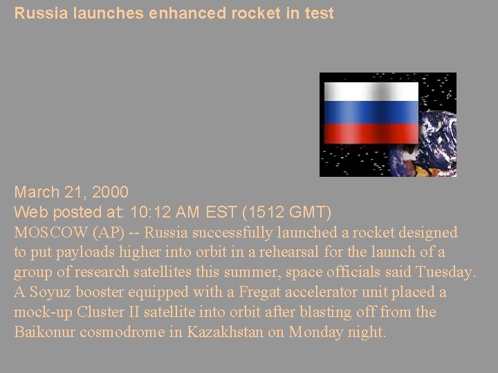 Russia launches enhanced rocket in test March 21, 2000 Web posted at: 10: 12