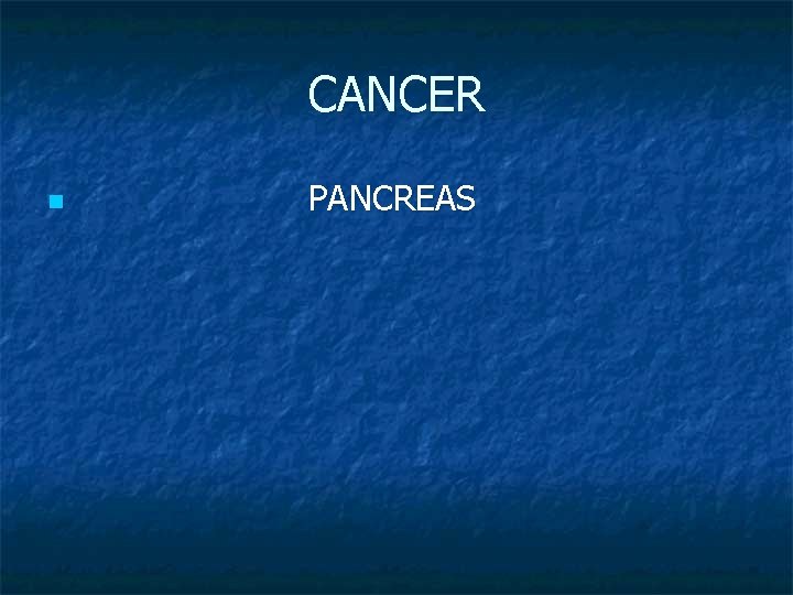 CANCER n PANCREAS 