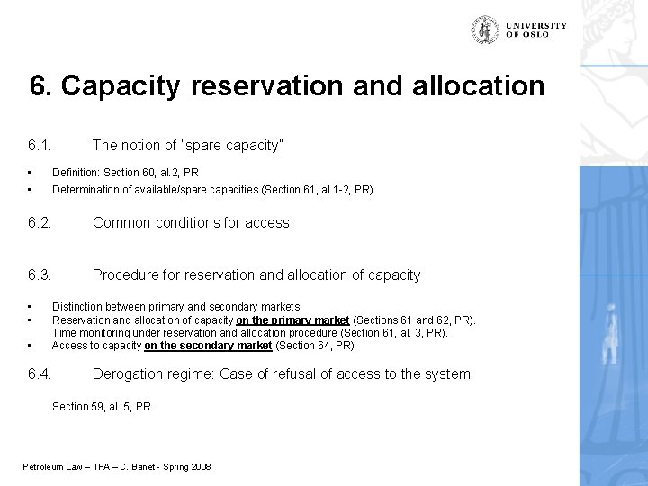 6. Capacity reservation and allocation 6. 1. • • The notion of ”spare capacity”