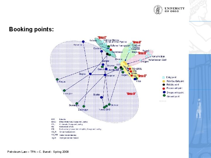 Booking points: Petroleum Law – TPA – C. Banet - Spring 2008 Booking points: Petroleum Law – TPA – C. Banet - Spring 2008