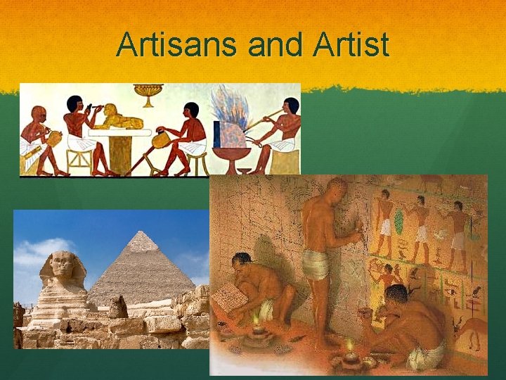 Artisans and Artist 
