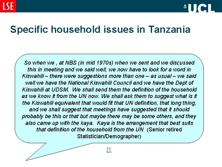 Specific household issues in Tanzania So when we , at NBS (in mid 1970