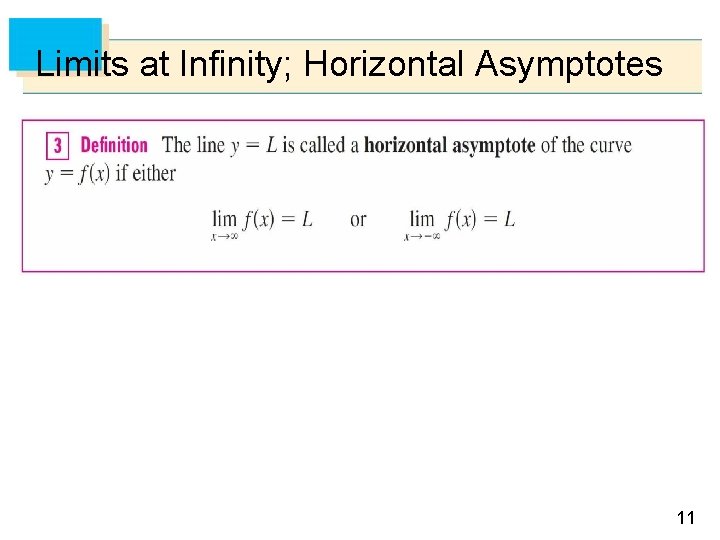 Limits at Infinity; Horizontal Asymptotes 11 