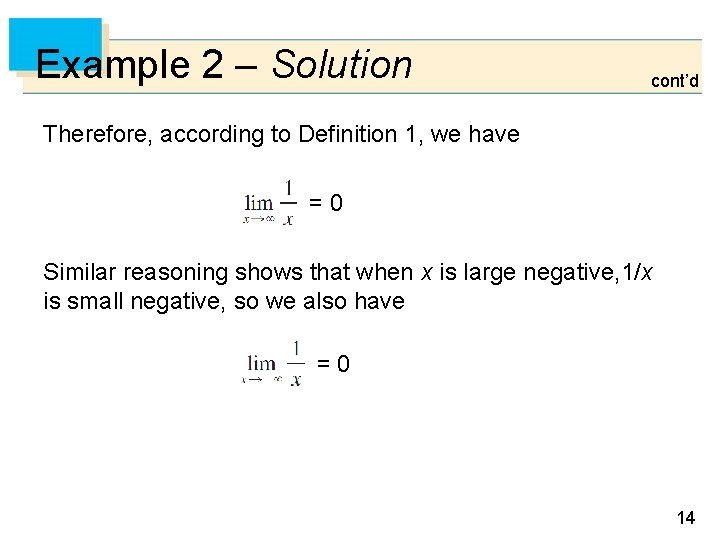 Example 2 – Solution cont’d Therefore, according to Definition 1, we have = 0
