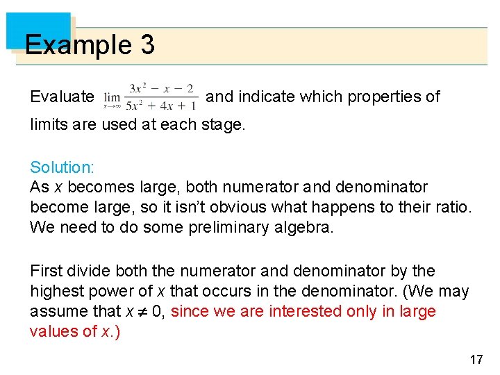 Example 3 Evaluate and indicate which properties of limits are used at each stage.