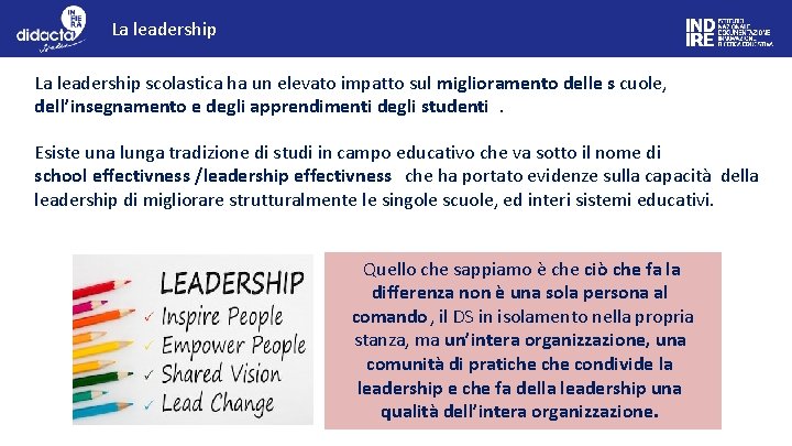 La leadership scolastica ha un elevato impatto sul miglioramento delle s cuole, dell’insegnamento e
