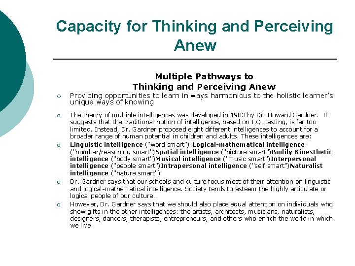 Capacity for Thinking and Perceiving Anew Multiple Pathways to Thinking and Perceiving Anew ¡