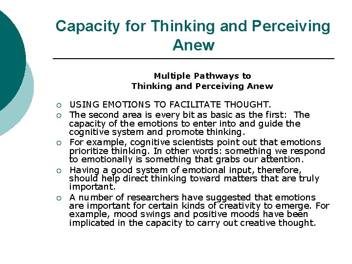 Capacity for Thinking and Perceiving Anew Multiple Pathways to Thinking and Perceiving Anew ¡