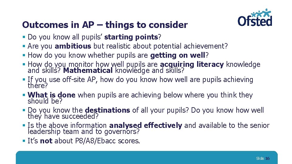 Outcomes in AP – things to consider § Do you know all pupils’ starting