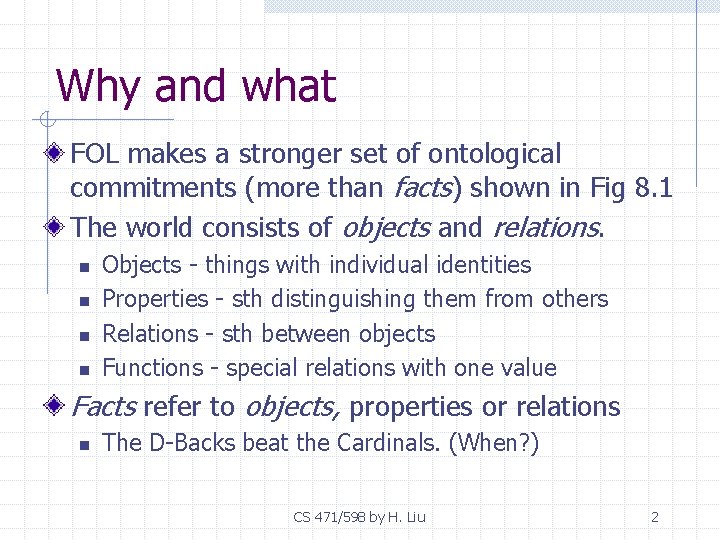 Why and what FOL makes a stronger set of ontological commitments (more than facts)