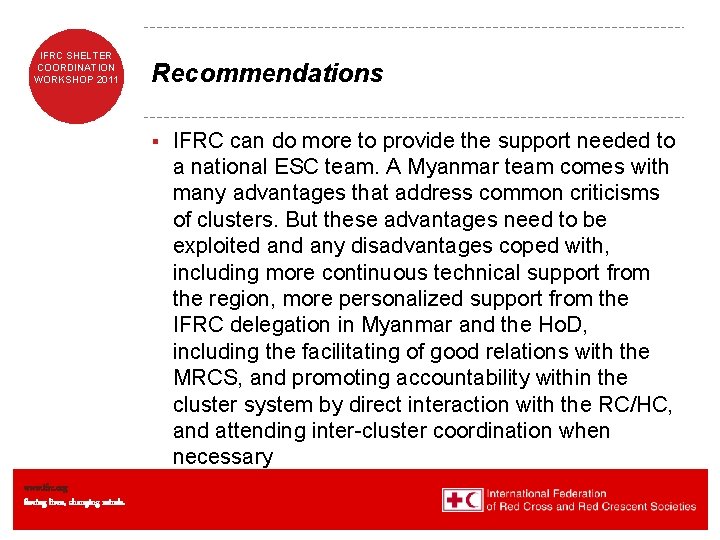 SHELTER IFRC SHELTER Coordination COORDINATION Training 2011 WORKSHOP SCT 08 Recommendations UK 2011 §