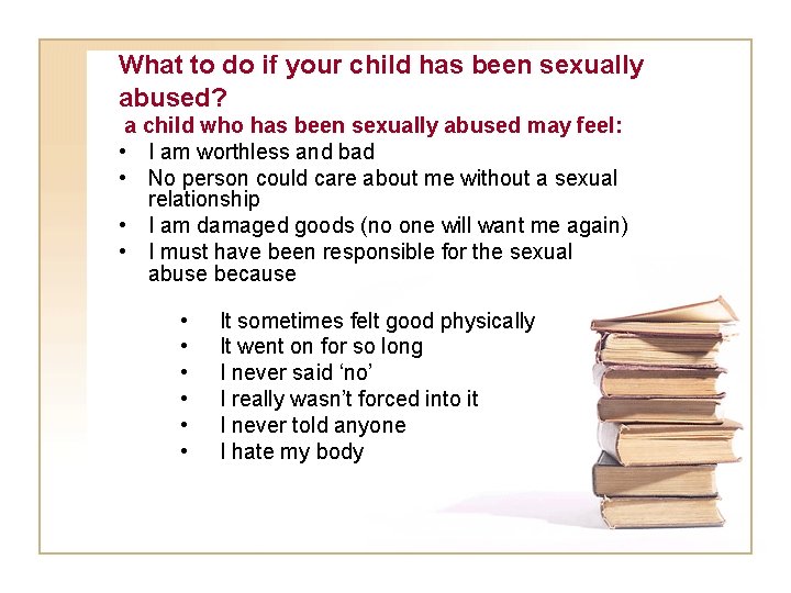 What to do if your child has been sexually abused? a child who has