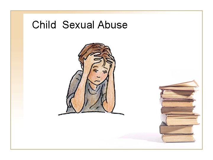 Child Sexual Abuse 