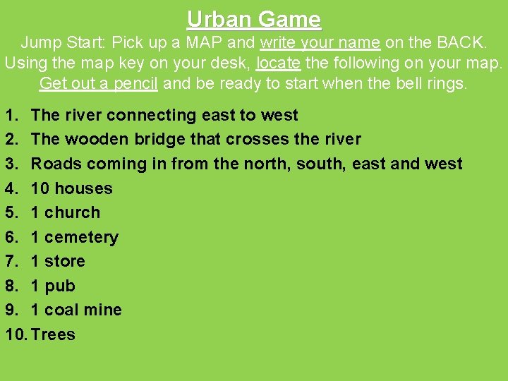 Urban Game Jump Start: Pick up a MAP and write your name on the