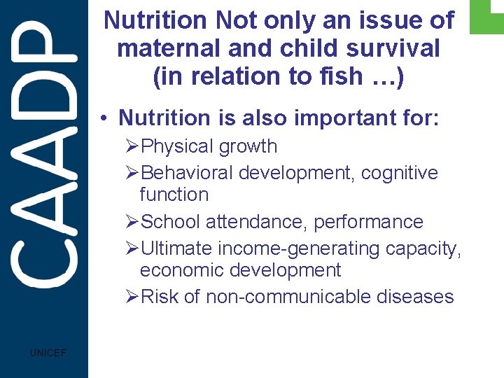 Nutrition Not only an issue of maternal and child survival (in relation to fish