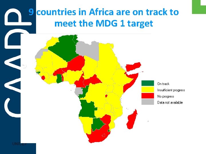 9 countries in Africa are on track to meet the MDG 1 target UNICEF