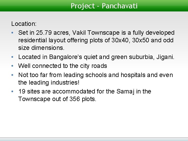 Project – Panchavati Location: • Set in 25. 79 acres, Vakil Townscape is a