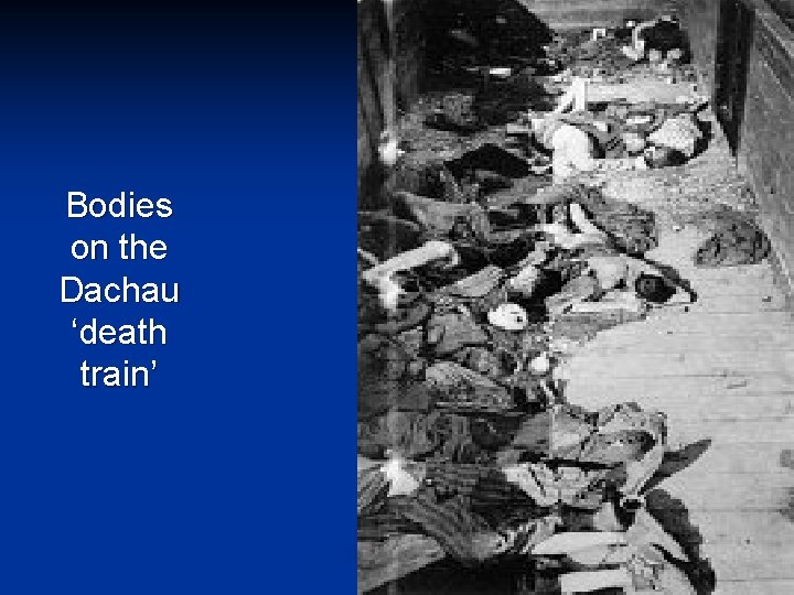 Bodies on the Dachau ‘death train’ 