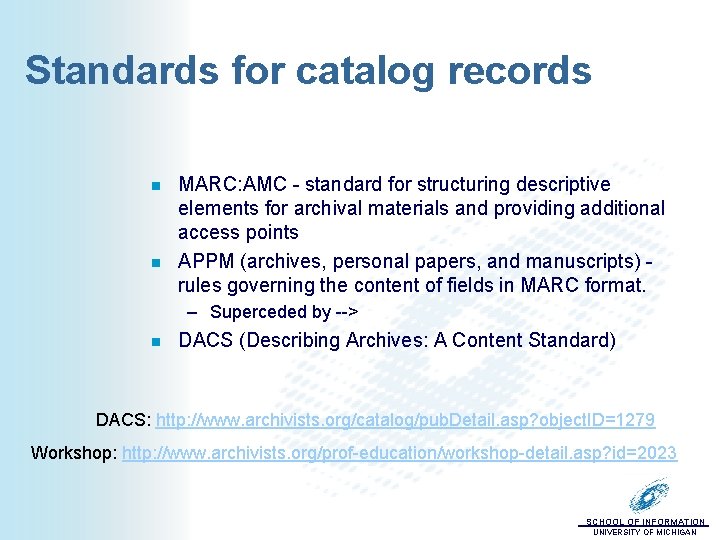 Standards for catalog records n n MARC: AMC - standard for structuring descriptive elements