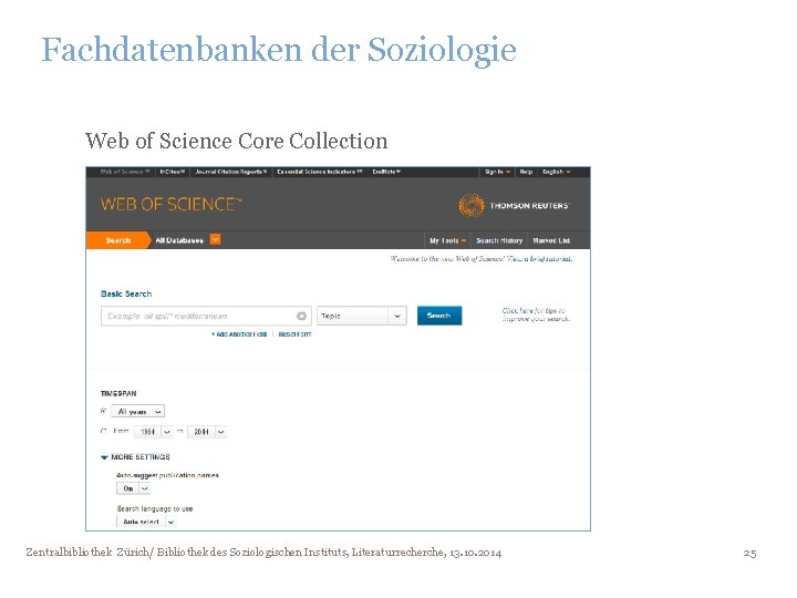 Fachdatenbanken der Soziologie Web of Science Core Collection Zentralbibliothek Zürich/ Bibliothek des Soziologischen Instituts,