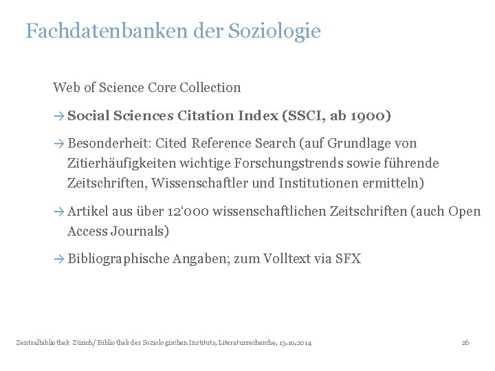 Fachdatenbanken der Soziologie Web of Science Core Collection → Social Sciences Citation Index (SSCI,