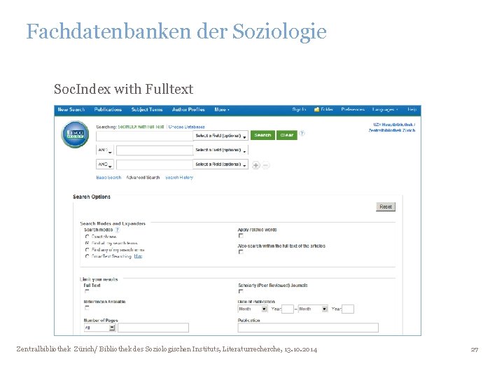 Fachdatenbanken der Soziologie Soc. Index with Fulltext Zentralbibliothek Zürich/ Bibliothek des Soziologischen Instituts, Literaturrecherche,