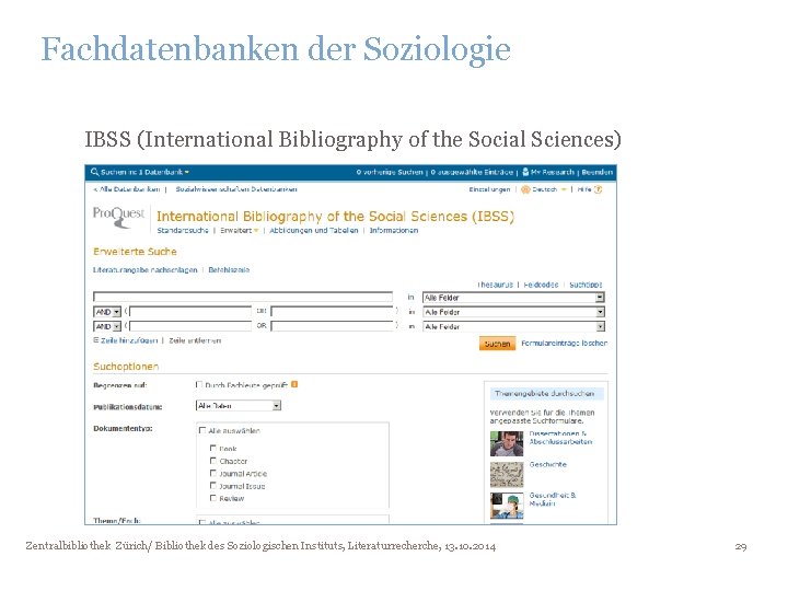 Fachdatenbanken der Soziologie IBSS (International Bibliography of the Social Sciences) Zentralbibliothek Zürich/ Bibliothek des