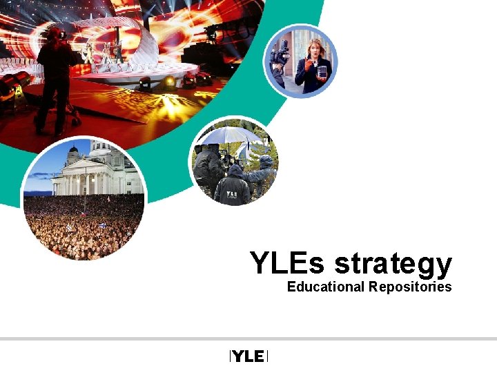 YLEs strategy Educational Repositories 
