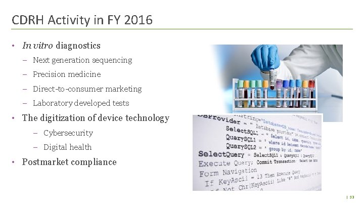 CDRH Activity in FY 2016 • In vitro diagnostics – Next generation sequencing – CDRH Activity in FY 2016 • In vitro diagnostics – Next generation sequencing –