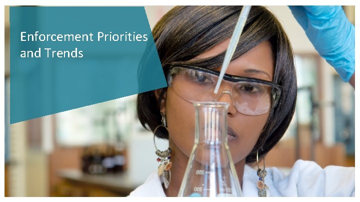 Enforcement Priorities and Trends Outside Pressure Encouraging Agency Action Enforcement Priorities and Trends Outside Pressure Encouraging Agency Action