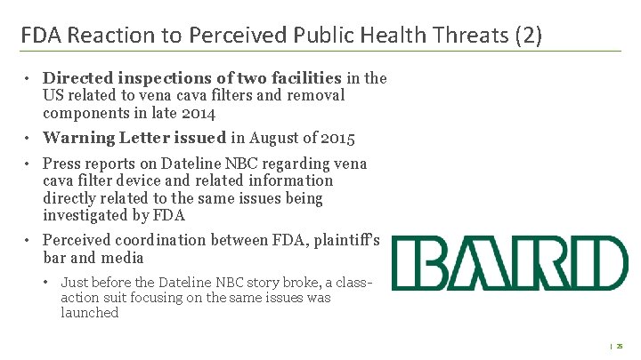 FDA Reaction to Perceived Public Health Threats (2) • Directed inspections of two facilities FDA Reaction to Perceived Public Health Threats (2) • Directed inspections of two facilities