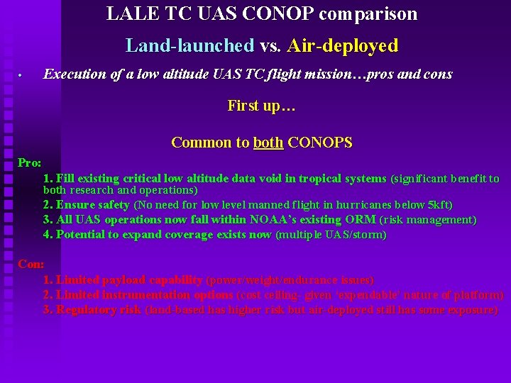 LALE TC UAS CONOP comparison Land-launched vs. Air-deployed • Execution of a low altitude