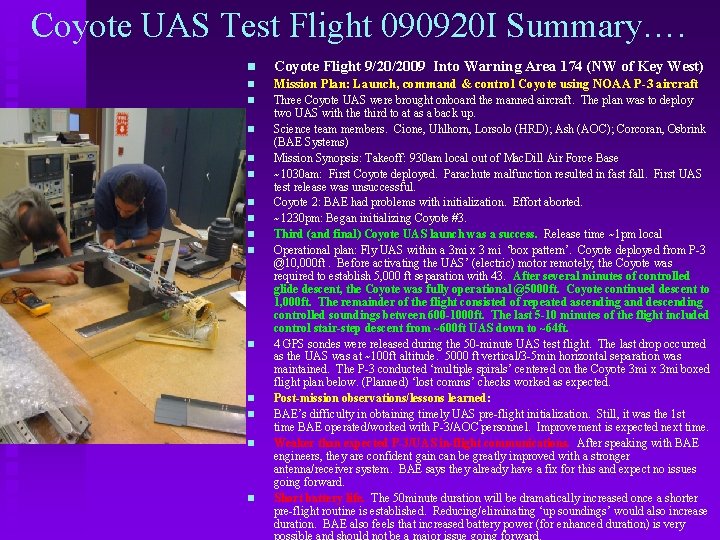 Coyote UAS Test Flight 090920 I Summary…. Coyote Flight 9/20/2009 Into Warning Area 174