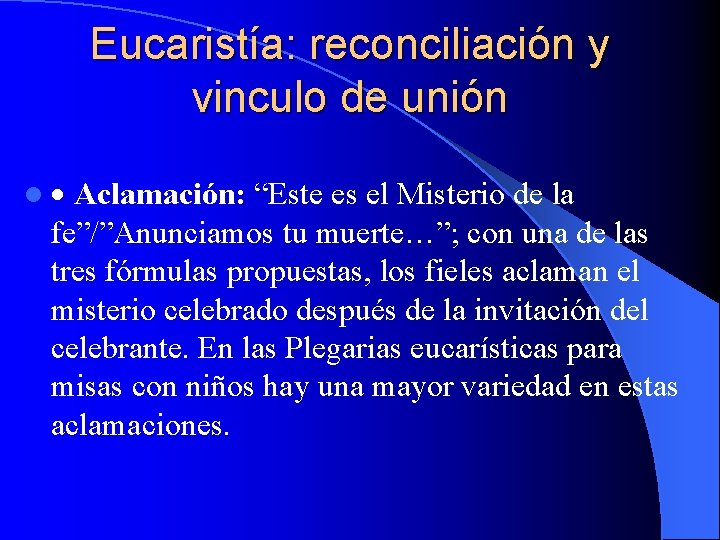 Eucaristía: reconciliación y vinculo de unión l Aclamación: “Este es el Misterio de la