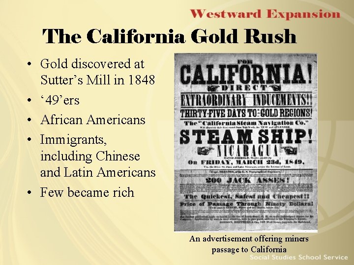 The California Gold Rush • Gold discovered at Sutter’s Mill in 1848 • ‘ The California Gold Rush • Gold discovered at Sutter’s Mill in 1848 • ‘