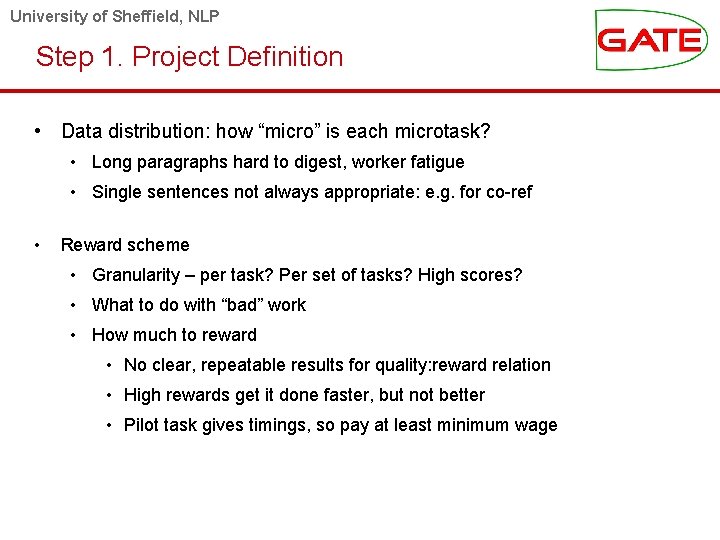 University of Sheffield, NLP Step 1. Project Definition • Data distribution: how “micro” is