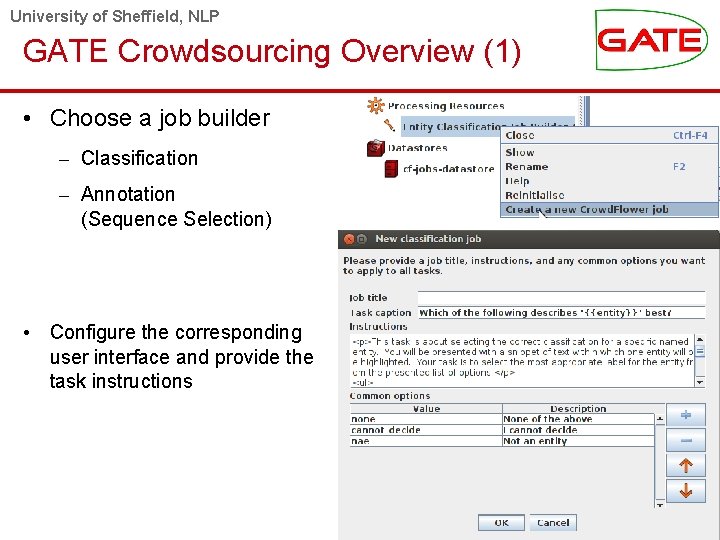 University of Sheffield, NLP GATE Crowdsourcing Overview (1) • Choose a job builder –