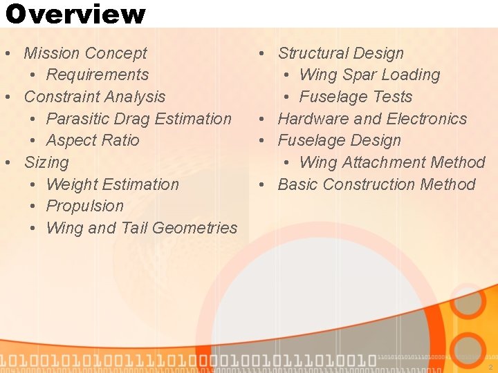 Overview • Mission Concept • Requirements • Constraint Analysis • Parasitic Drag Estimation •