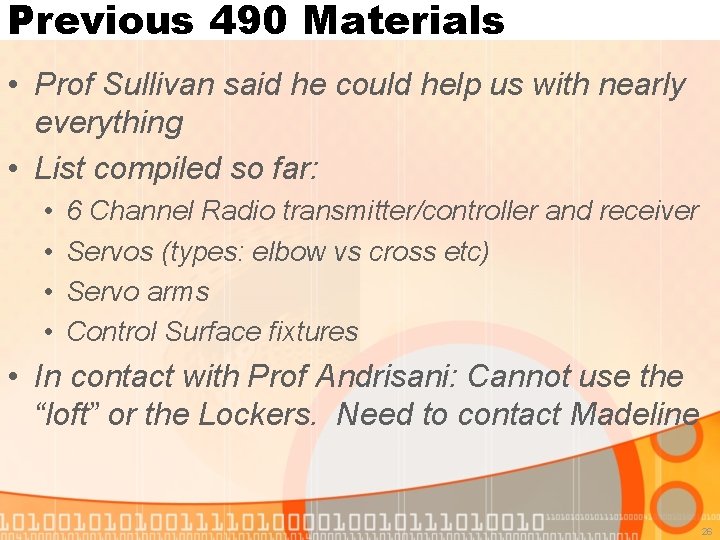 Previous 490 Materials • Prof Sullivan said he could help us with nearly everything