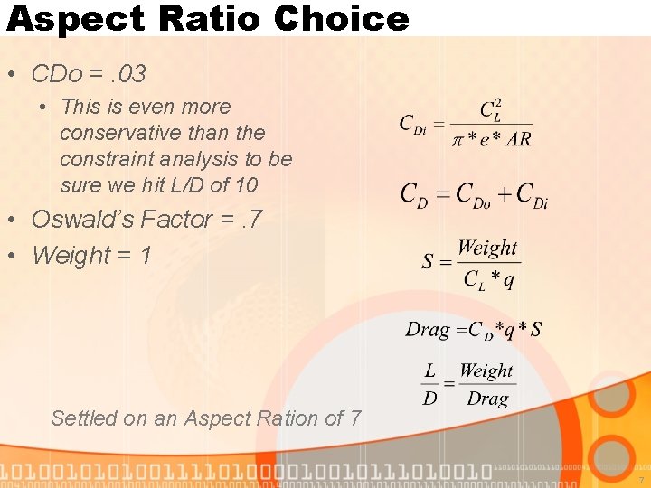 Aspect Ratio Choice • CDo =. 03 • This is even more conservative than