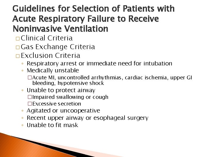 Guidelines for Selection of Patients with Acute Respiratory Failure to Receive Noninvasive Ventilation �