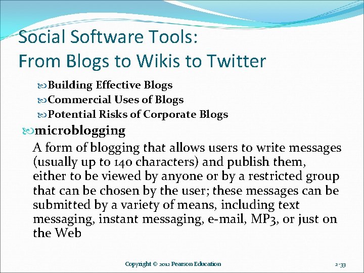 Social Software Tools: From Blogs to Wikis to Twitter Building Effective Blogs Commercial Uses Social Software Tools: From Blogs to Wikis to Twitter Building Effective Blogs Commercial Uses