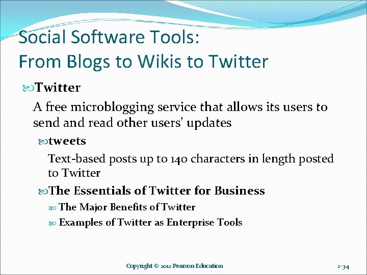 Social Software Tools: From Blogs to Wikis to Twitter A free microblogging service that Social Software Tools: From Blogs to Wikis to Twitter A free microblogging service that